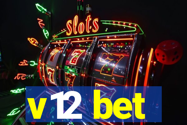 v12 bet
